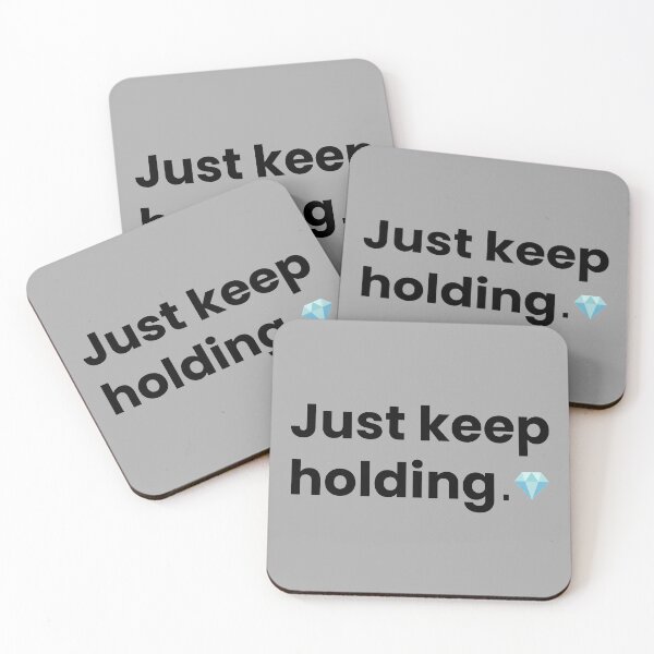 Item preview, Just keep holding, diamond hands designed and sold by HuyN95.