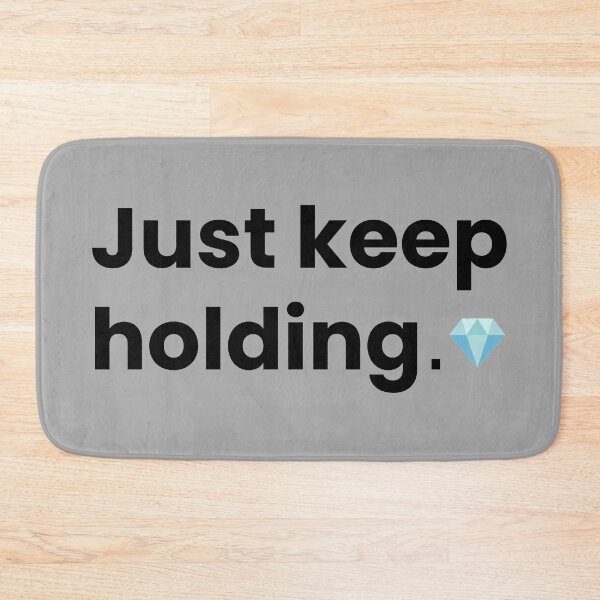 Item preview, Just keep holding, diamond hands designed and sold by HuyN95.