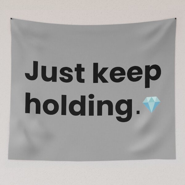 Item preview, Just keep holding, diamond hands designed and sold by HuyN95.