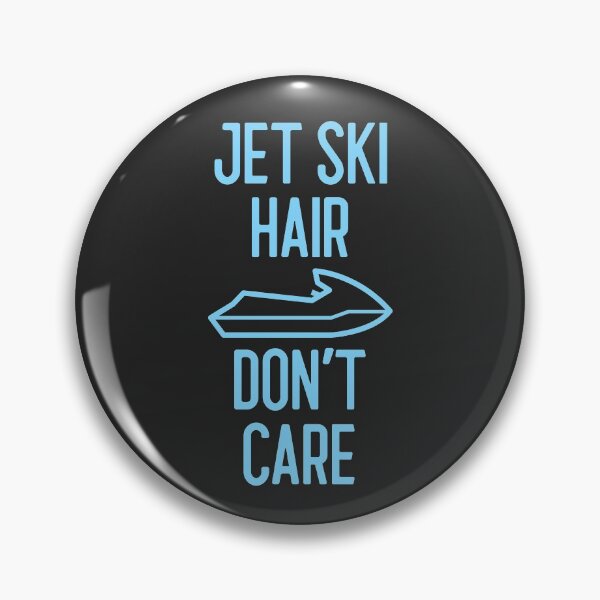 Item preview, Jet Ski Hair Don't Care Lake Gift designed and sold by EricJP.