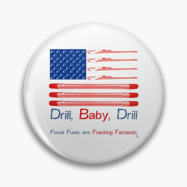 Item preview, Oil and Gas US flag - Drill, Baby, Drill designed and sold by Truthstoliveby.