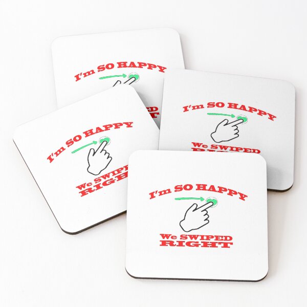 Item preview, I'm So Happy We Swiped Right designed and sold by JWIZZY.