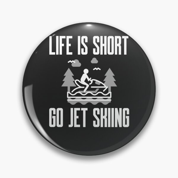 Item preview, Life Is Short Go Jet Skiing Lake Gift designed and sold by EricJP.