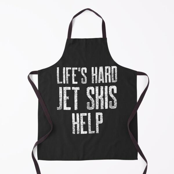 Item preview, Life's Hard Jet Skis Help Lake Gift designed and sold by EricJP.