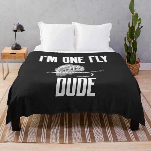 Item preview, I'm One Fly Dude Outdoorsman Gift designed and sold by EricJP.
