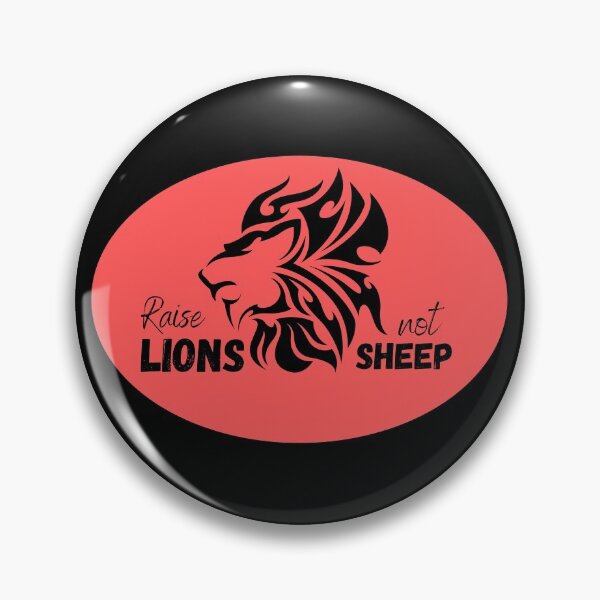 Item preview, Raise LIONS...not SHEEP designed and sold by EmbracePLUR.