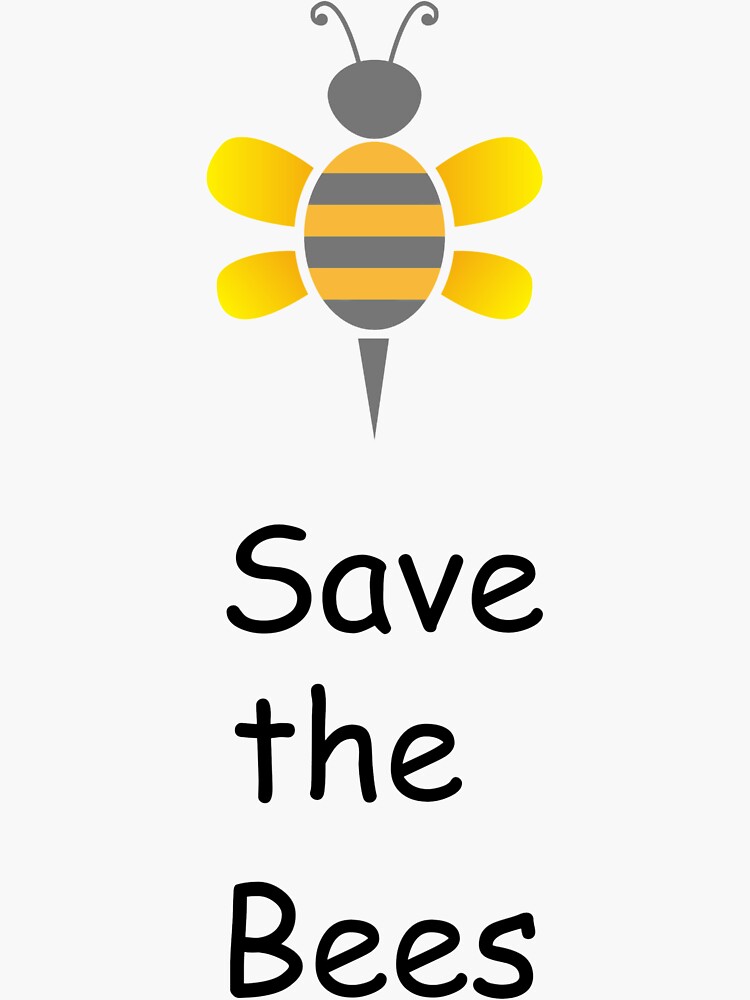 Save The Bees Sticker For Sale By Telemart Redbubble