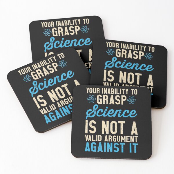 Item preview, Your Inability To Grasp Science Is Not A Valid Argument Against It designed and sold by azmndesigns.