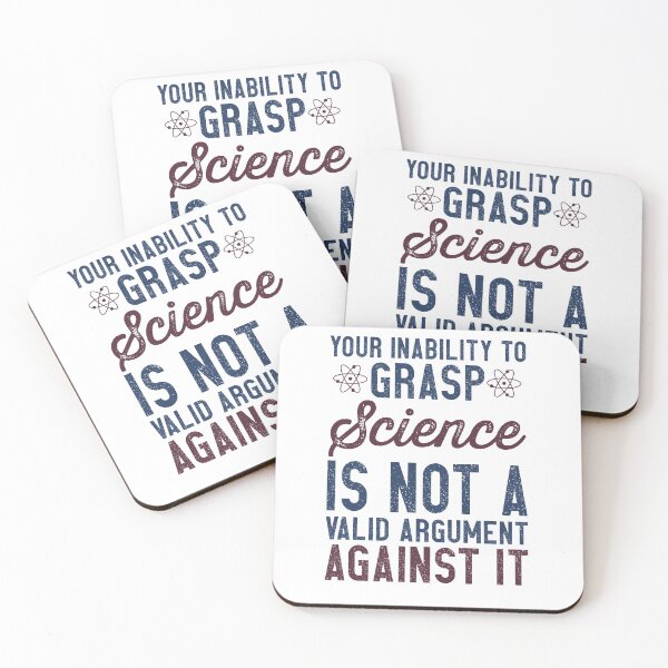 Item preview, Your Inability To Grasp Science Is Not A Valid Argument Against It designed and sold by azmndesigns.