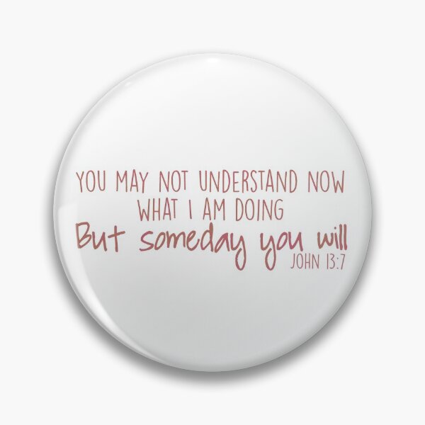 Item preview, John 13:7 designed and sold by Aimee Milton.