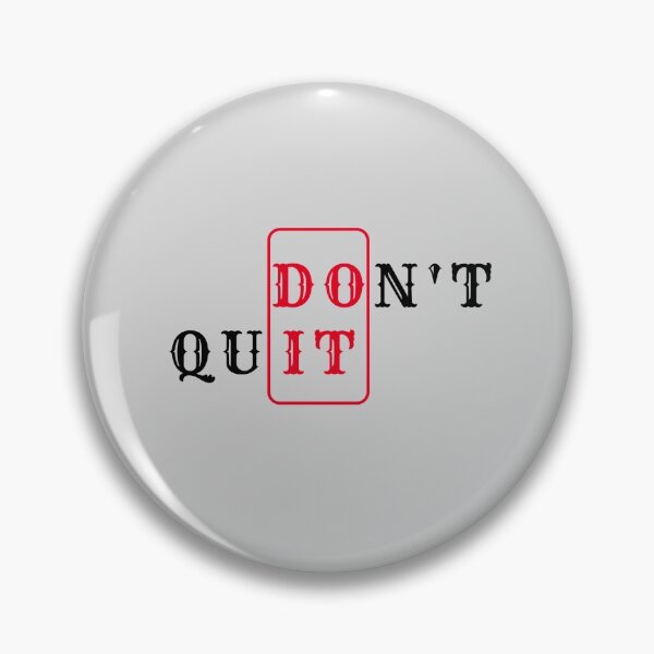 Item preview, don't quit designed and sold by Vishal Varma.