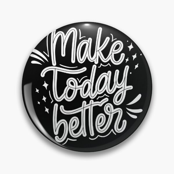 Item preview, Make Today Better designed and sold by della95.