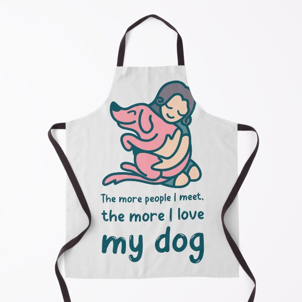 Item preview, The more people I meet, the more I love my DOG! designed and sold by annvu cvdser.
