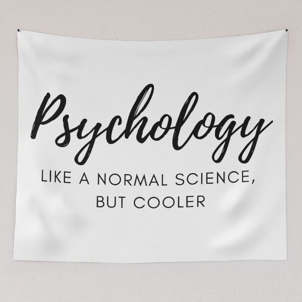Item preview, Psychology Like a normal science, but cooler - Psychology Design designed and sold by Psychologist's Inventory.