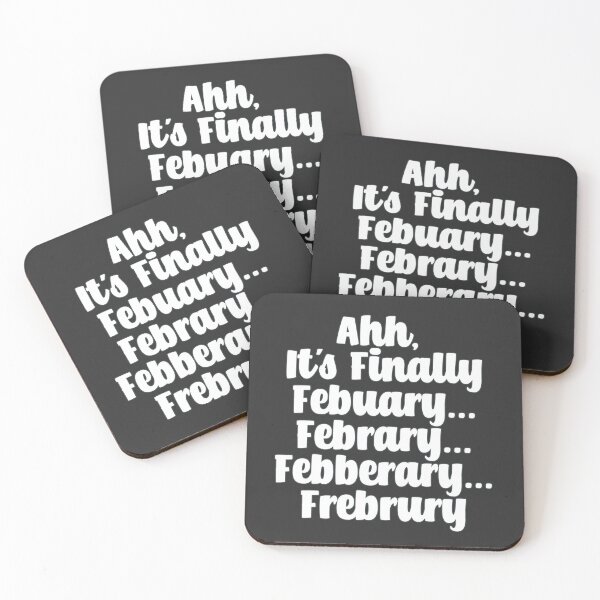 Item preview, Ahh, Its finally February, Febrary, Febberary, Frebrury, February - White designed and sold by Chubuter.