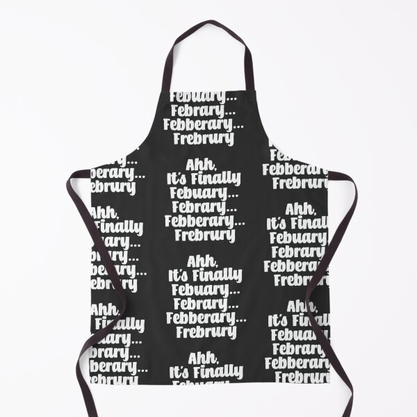 Item preview, Ahh, Its finally February, Febrary, Febberary, Frebrury, February - White designed and sold by Chubuter.