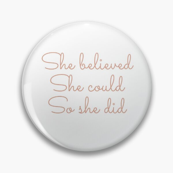 Item preview, She Believed She Could So She Did in Rose Gold designed and sold by pinkfantasy.