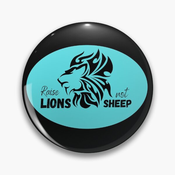 Item preview, Raise LIONS...not SHEEP designed and sold by EmbracePLUR.