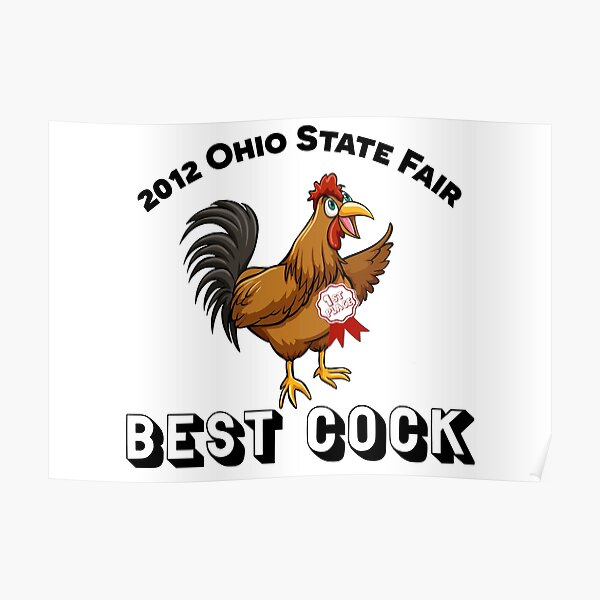 "Ohio State Fair Best Cock" Poster for Sale by IntersectPhoto Redbubble