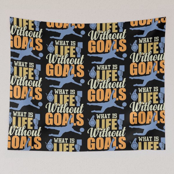 Item preview, What Is Life Without Goals | Funny Soccer Quote designed and sold by GravitiTees.
