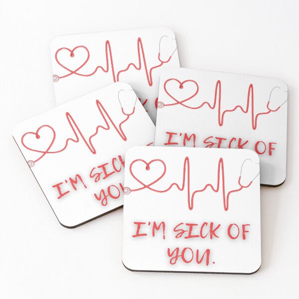 Item preview, I'm sick of you designed and sold by Dollor.