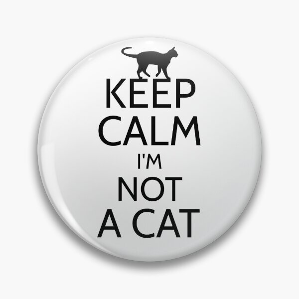 Item preview, I'm Not A Cat designed and sold by curledup-cat.