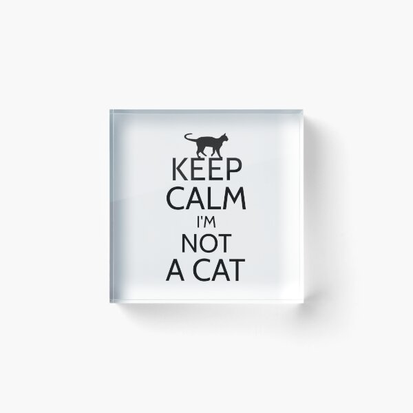 Item preview, I'm Not A Cat designed and sold by curledup-cat.