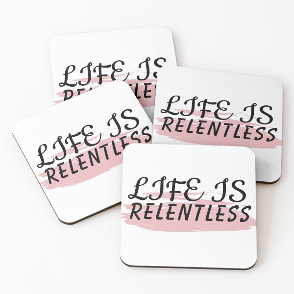 Item preview, Life is relentless designed and sold by Gmaish.