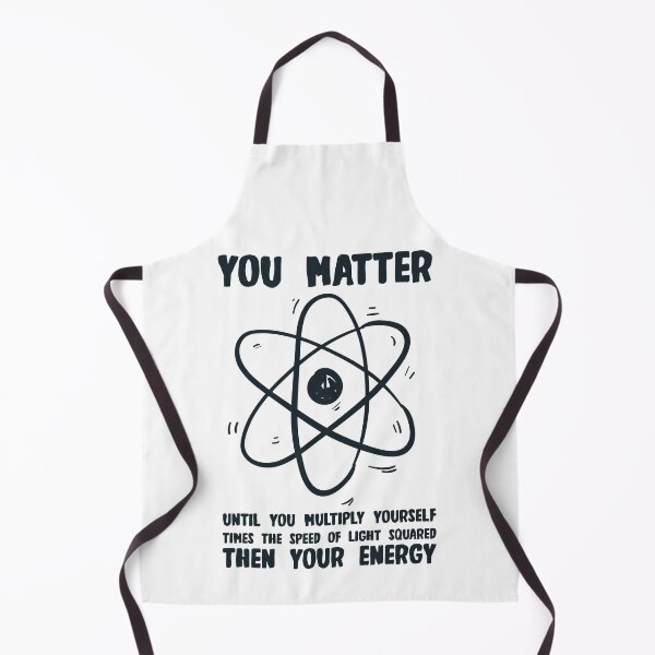 Item preview, You Matter You Energy Funny Physicist Physics Lover T Shirt designed and sold by TheFlipRepublic.