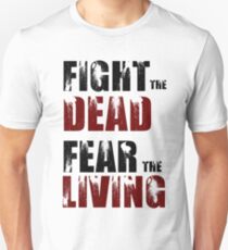 Fight The Dead/Fear The Living - The Walking Dead Unisex T-Shirt