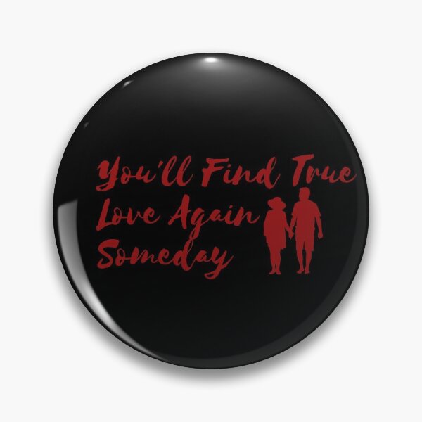 Aperçu de l'œuvre VOUS TROUVEREZ LE VÉRITABLE AMOUR UN JOUR créée et vendue par GejiShirts.
