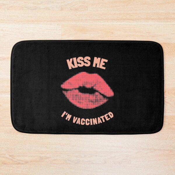 Item preview, Kiss Me I'm Vaccinated designed and sold by greenchimp.