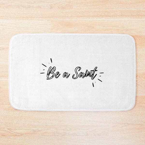 Item preview, Be a Saint (black hollow text) designed and sold by Grace Feucht.