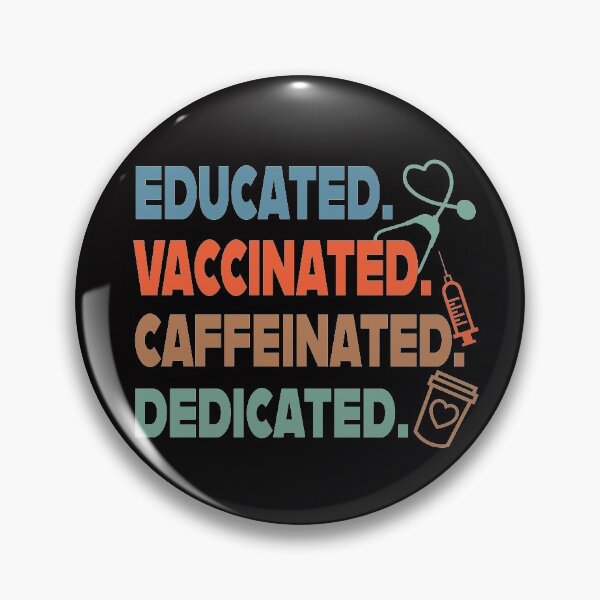 Item preview, Educated Vaccinated Caffeinated Dedicated designed and sold by Jeny Lisa.