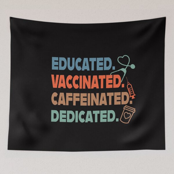 Item preview, Educated Vaccinated Caffeinated Dedicated designed and sold by Jeny Lisa.