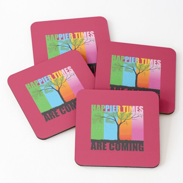 Item preview, HAPPIER TIMES ARE COMING VALENTINE'S DAY QUOTE designed and sold by OneChange.