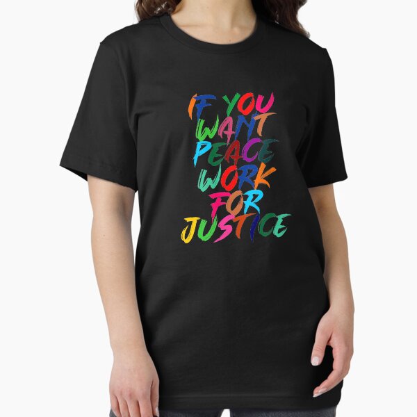 Item preview, If You Want Peace Work For Justice designed and sold by redAVanler.