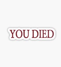 You died Sticker