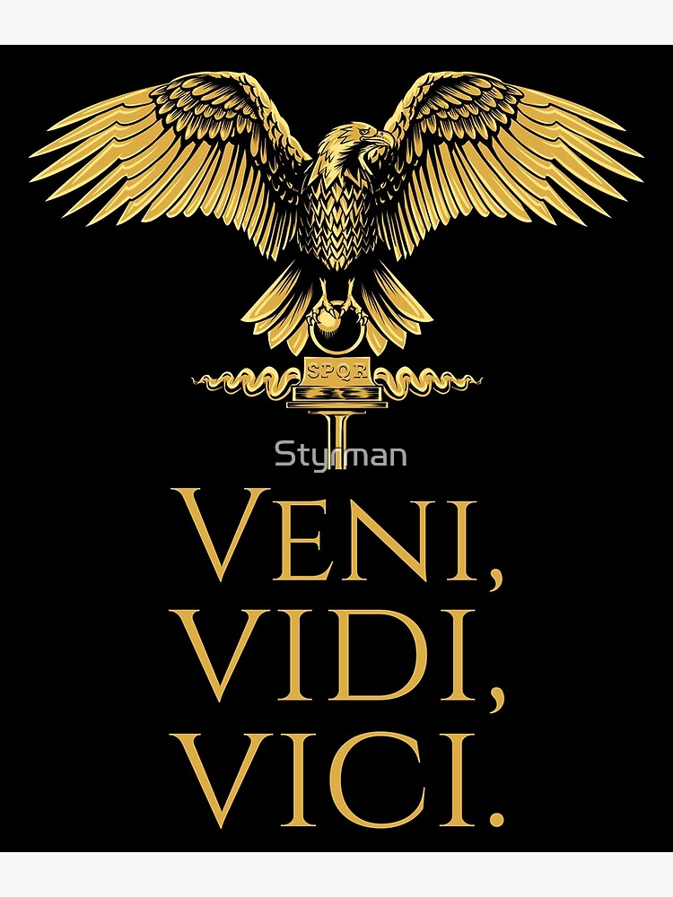 VENI VIDI VICI ROMAN EMPIRE | Photographic Print