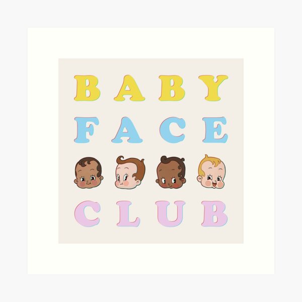 Baby Face Club Art Print