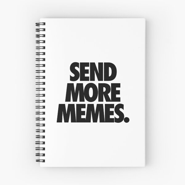 Item preview, SEND MORE MEMES. designed and sold by cpinteractive.