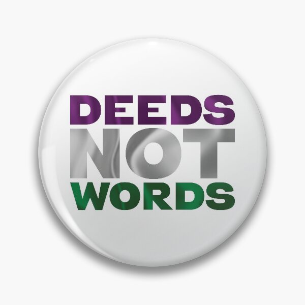 Item preview, Deeds Not Words - vote100, suffrage100 designed and sold by fatchairprint.