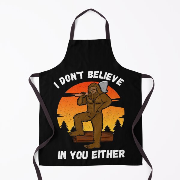 Item preview, I Don't Believe In You Either, Funny Bigfoot designed and sold by azmndesigns.