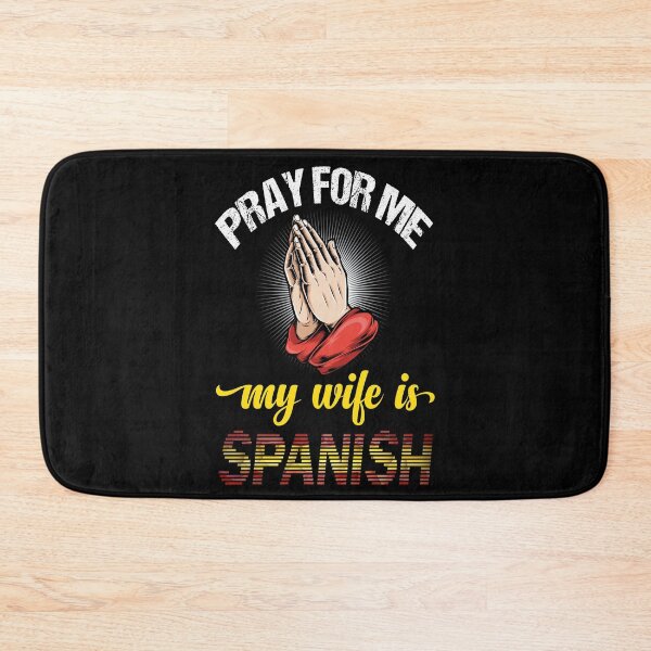 Item preview, Pray For Me My Wife Is Spanish designed and sold by ADAMYASS.