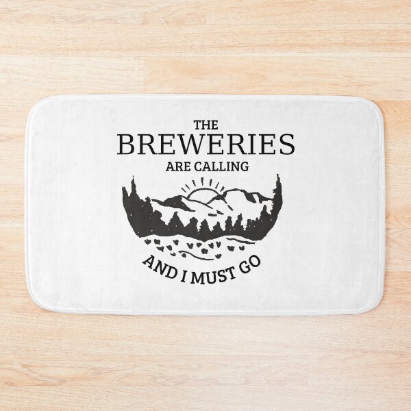 Item preview, The Breweries Are Calling And I Must Go designed and sold by NikitaAg.