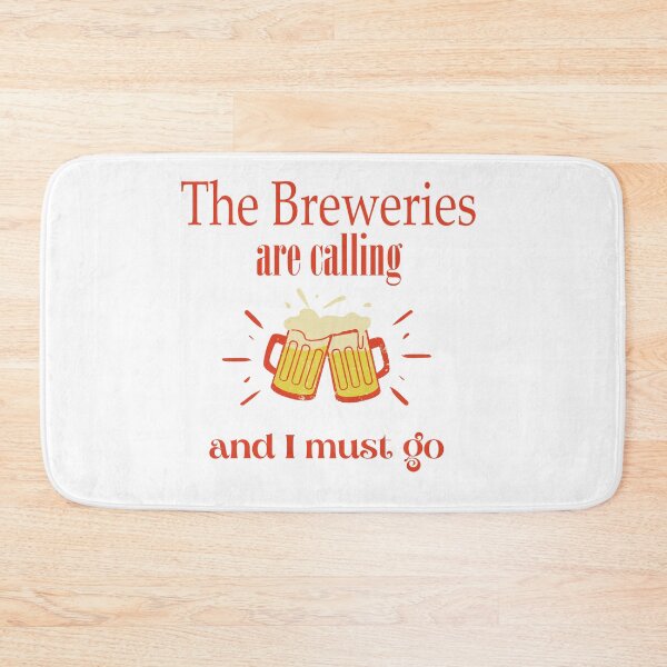 Item preview, The breweries are calling and I must go designed and sold by beefrancky.