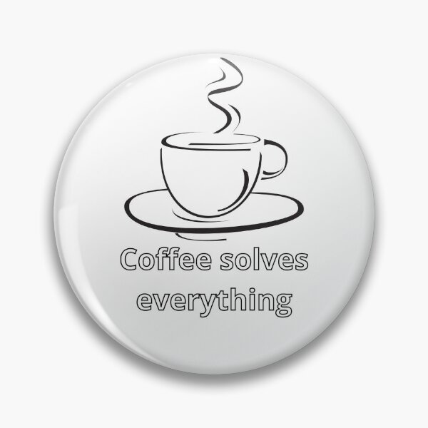 Item preview, Coffee solves everything funny quote designed and sold by alexeerma.