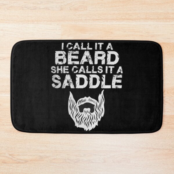 Item preview, I Call It A Beard She Calls It A Saddle designed and sold by shoping10.