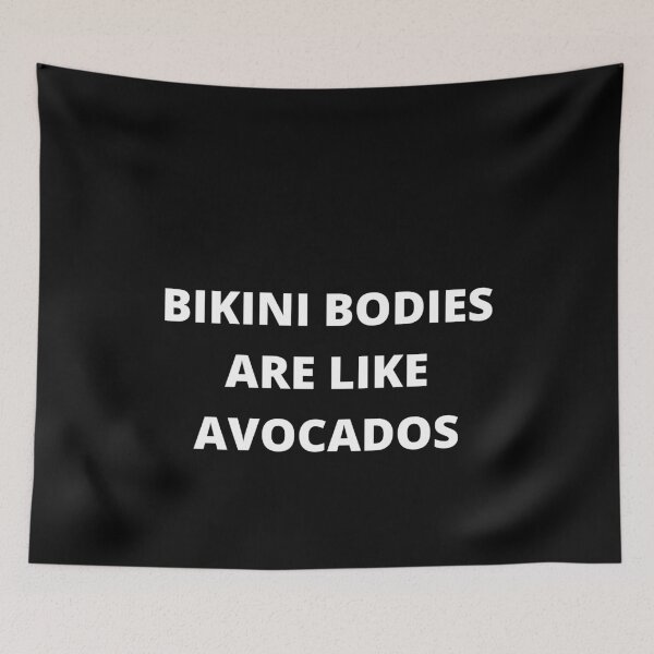 Item preview, Funny, bikini bodies are like avocados designed and sold by cute105.