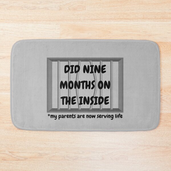 Item preview, Did 9 Months on the Inside designed and sold by VBeesTees.